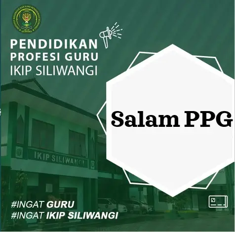 Lapor Diri PPG IKIP Siliwangi 2022