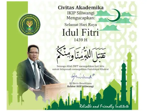 Segenap Keluarga Besar IKIP Siliwangi mengucapkan Selamat Hari Raya Idul Fitri 1 Syawal 1439 H